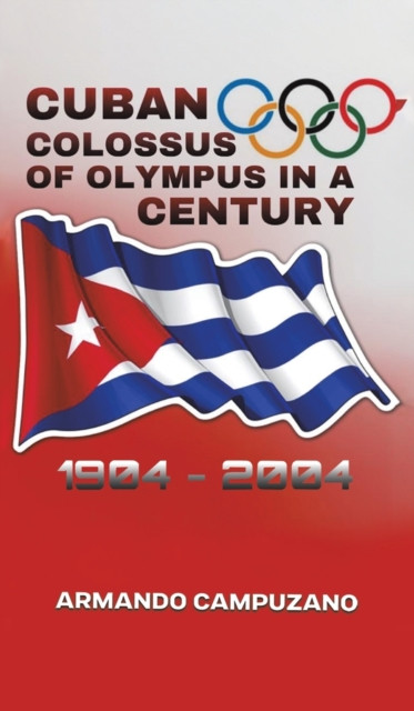 Cuban Colossus of Olympus in a Century 9781643787626 - Free Tracked Delivery