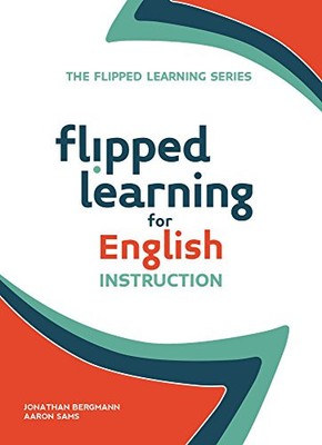Flipped Learning for English Instructio..., Sams, Aaron