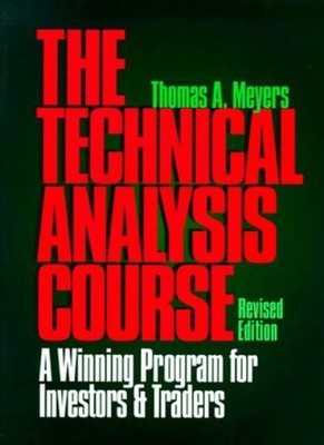 Technical Analysis Course: A Winning Program for Investors and Traders,Thomas A