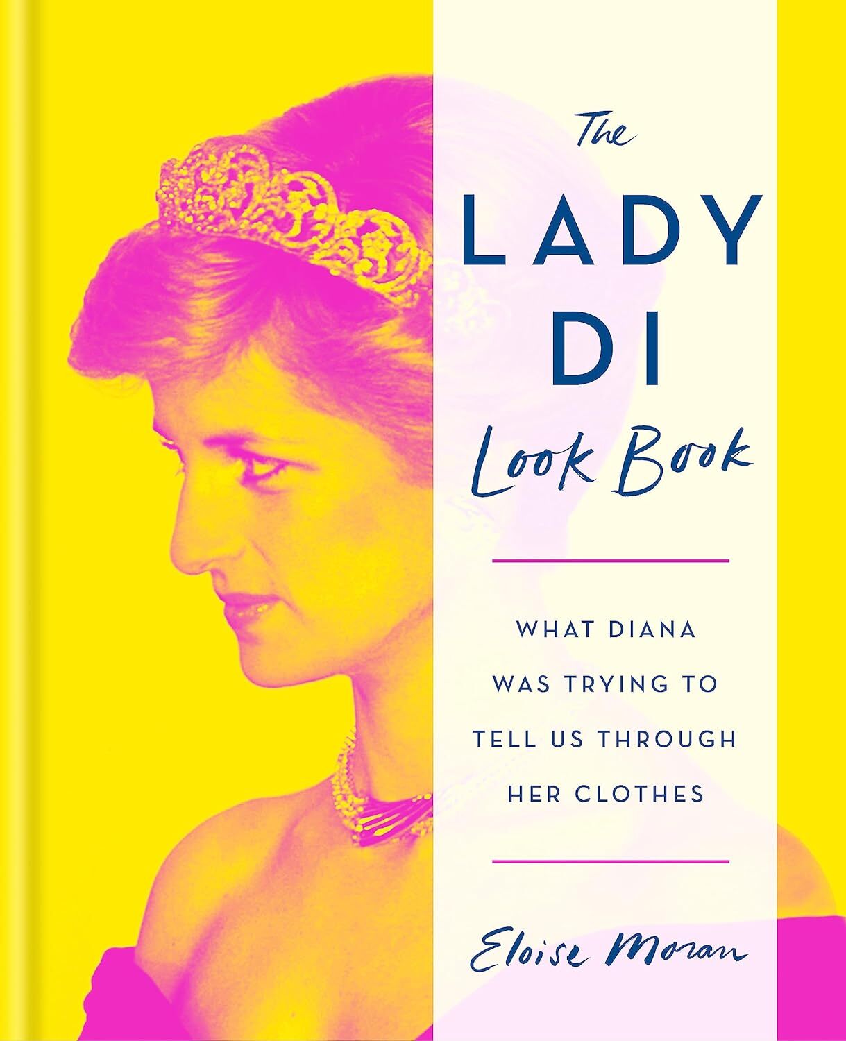 9781784728038 The Lady Di Look Book: What Diana Was Trying to Te...h Her Clothes