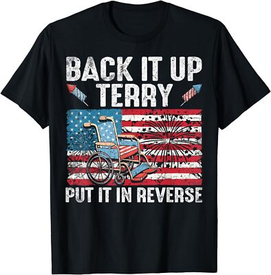 Put It In Reverse Firework Flag Back It Up Terry Unisex T-Shirt