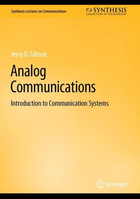 Analog Communications | Introduction to Communication Systems | Jerry D. Gibson