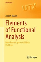 Elements Of Functional Analysis From Banach Spaces To Elliptic Problems MazóN