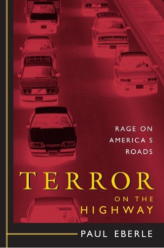 Terror on the Highway by Paul Eberle - 9781591023791