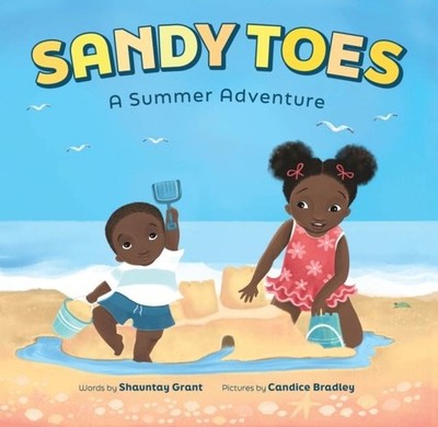Shauntay Grant / Sandy Toes: A Summer Adventure (a Let's Play  ...9781419763076