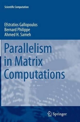 Parallelism in Matrix Computations - 9789402403176