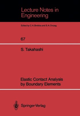 Elastic Contact Analysis by Boundary Elements by Susumu Takahashi (English) Pape