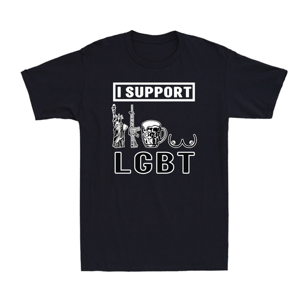 I Support LGBT Liberty Guns Beer Tits Shirt Funny Parody Men's T-Shirt