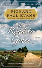 The Road to Grace; The Walk Series - 1451628285, Richard Paul Evans, paperback
