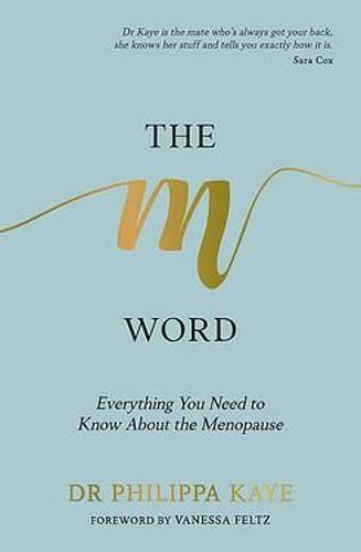 The M Word: Everything You Need to Know About the Menopause, Very Good Book