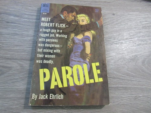PAROLE BY JACK EHRLICH 1960 DELL BKS PBO PULP CRIME SCHWARZ THRILLER GGA