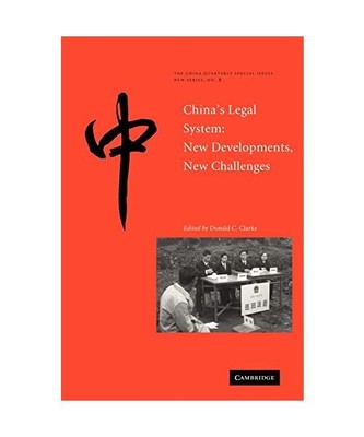 China's Legal System: New Developments, New Challenges