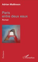 Adrian Mallinson | Paris Entre Deux Eaux | Taschenbuch | FranzöSisch (2020)