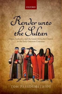 Render unto the Sultan - 9780198717898