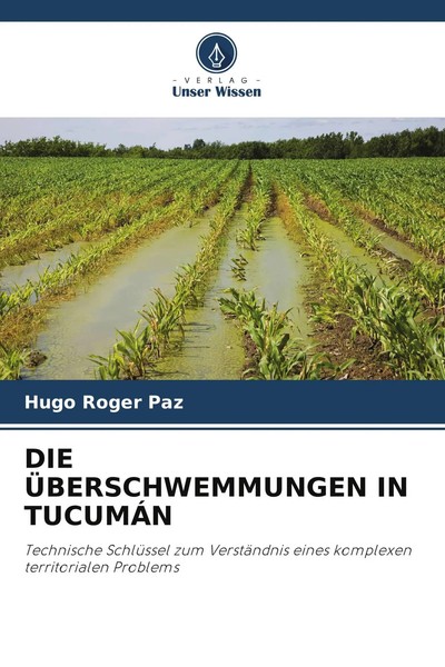 DIE ÜBerschwemmungen IN TucumÁN | Hugo Roger Paz | Taschenbuch | 68 S. | Deutsch-image