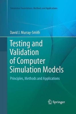 Testing and Validation of Computer Simulation Models by David... - 9783319362663
