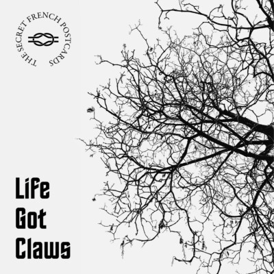 THE SECRET FRENCH POSTCARDS life got claws CD