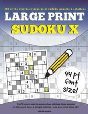 Large Print Sudoku X: 100 Large Print Sudoku X Puzzles In 44Pt Size