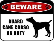 PCSCP Beware Guard Cane Corso Silhouette on Duty 11.5 inch x 9 inch Laminated