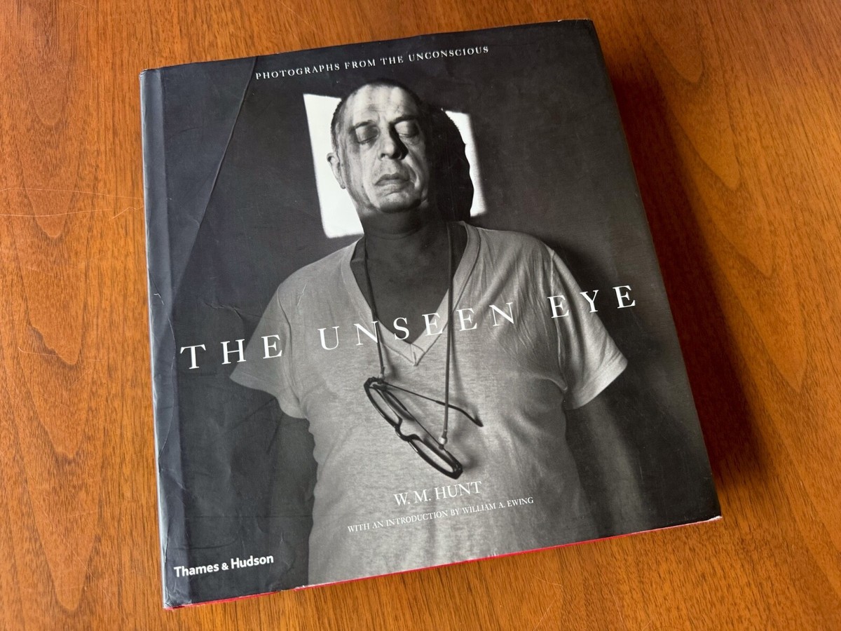 The Unseen Eye: Photographs from the Unconscious by William A
