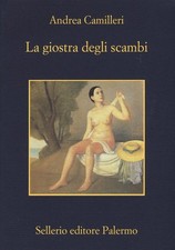 Andrea Camilleri. La giostra degli scambi - SELLERIO EDITORE PALERMO