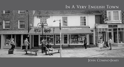 In A Very English Town by John Comino-James - 9781904587729