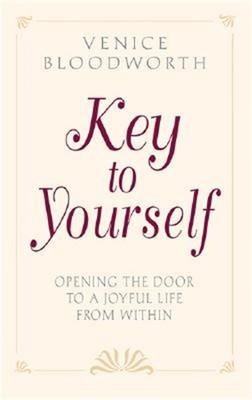 Key to Yourself: Opening the Door to a Joyful Life from Within (Paperback or Sof