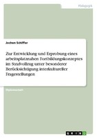 Zur Entwicklung Und Erprobung Eines Arbeitsplatznahen Fortbildungskonzeptes Im S