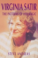 Virginia Satir | The Patterns Of Her Magic | Steve Andreas | Taschenbuch | 2019