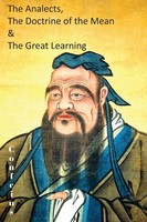 Confucius | The Analects, The Doctrine Of The Mean & The Great Learning | Buch