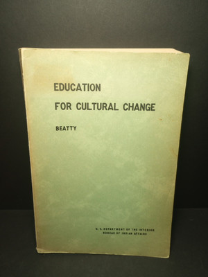 Education For Cultural Change by Willard Beatty -Paperback 1953