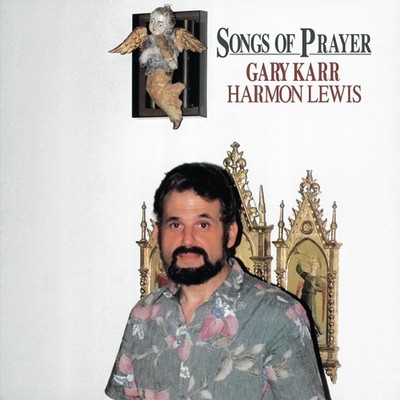 KARR GARY - Songs Of Prayer (180g)