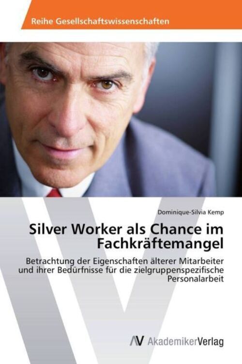Thumbnail - Silver Worker Als Chance Fachkräftemangel Dominique-silvia Kemp