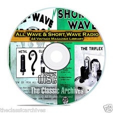 All Wave Radio, Short Wave Radio, 44 Vintage Radio Magazines CD DVD B76