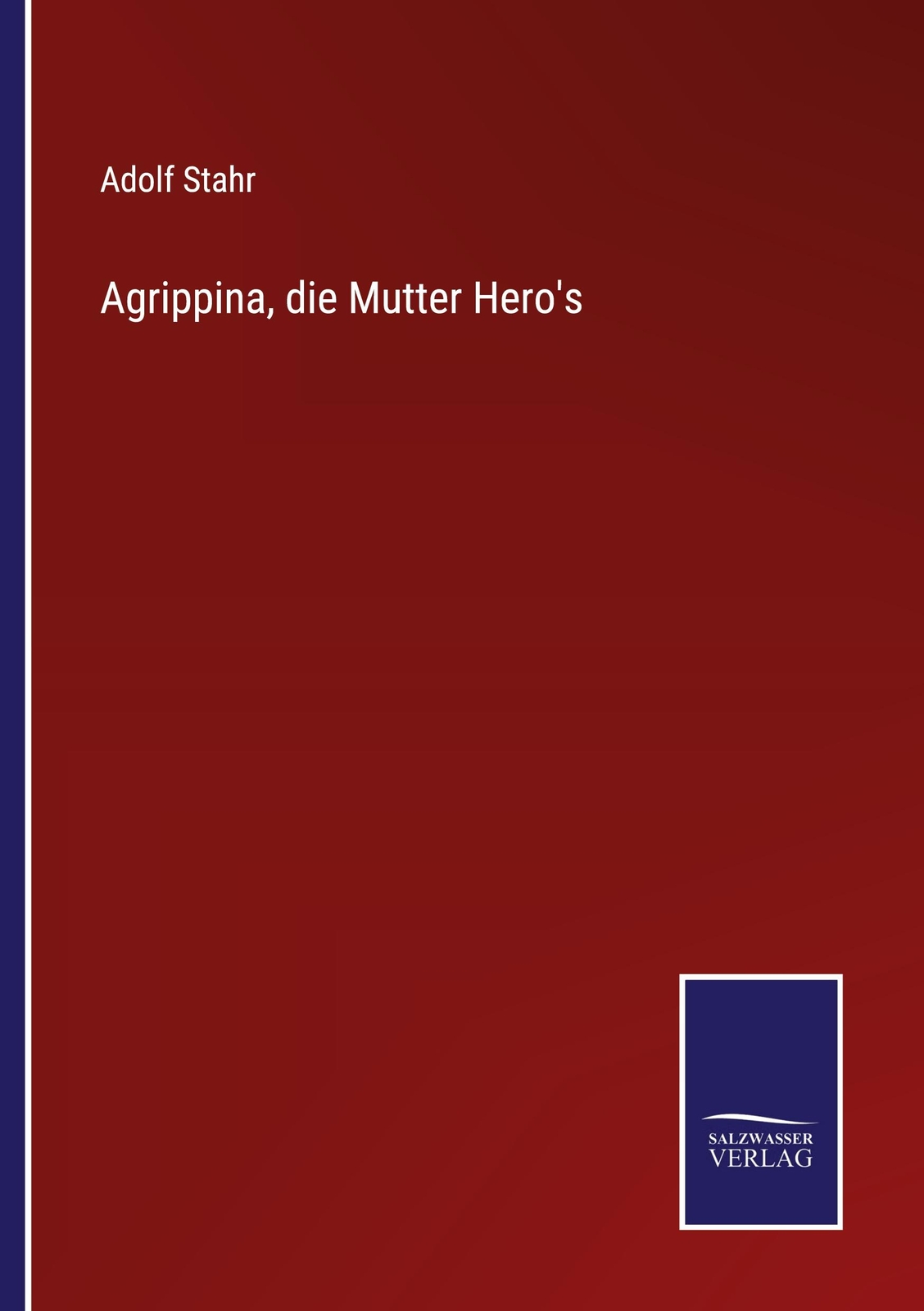 Agrippina, Die Mutter Hero's | Buch | 9783752524949