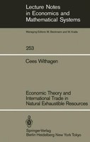 Economic Theory And International Trade In Natural Exhaustible Resources Cees Wi