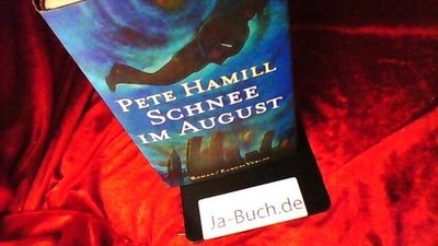 Schnee im August Hamill, Pete: