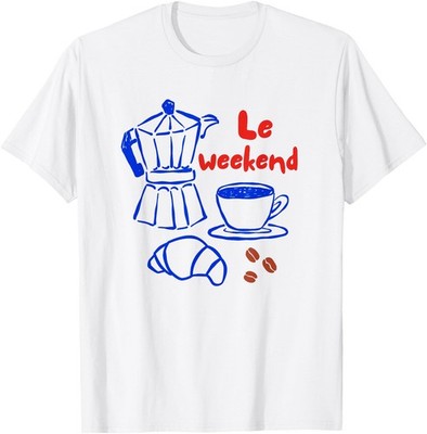 Le weekend le croissant coffee T-Shirt