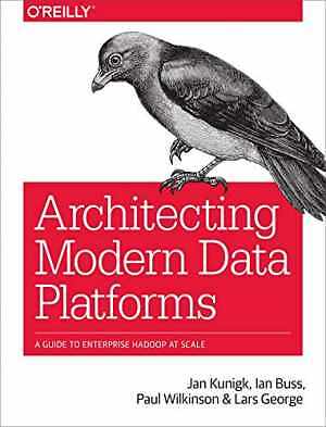 Architecting Modern Data Platforms: A - Paperback, by Kunigk Jan; Buss - Good