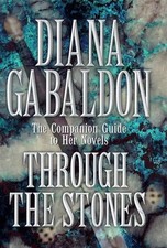 Through the Stones: A Companion Gui..., Gabaldon, Diana