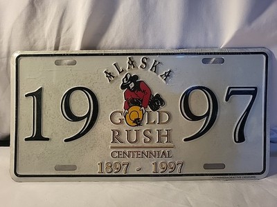  Alaska Gold Rush Centennial  License Plate 1897-1997, 11''long, New