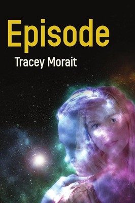 Tracey Morait | Episode | Taschenbuch | Englisch (2019) | K & T Mitchell