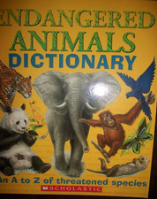 Endangered Animals Dictionary : An a to Z of Threatened Species by