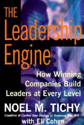 The Leadership Engine: How Winning Companies Build Leaders at Every Level - GOOD