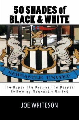 50 Shades of Black & White - Joe Writeson - Createspace, 2014