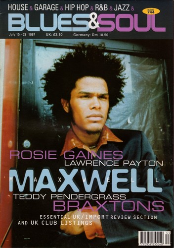 MAXWELL RARE UK 1997 B&S MAGAZINE BLUES & SOUL ISSUE#744 July - 15 Neo Soul