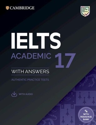 IELTS 17 Academic Student's Book with Answers with Audio with Resource Bank (Eng