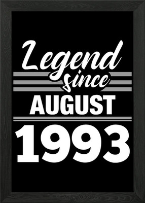 Legend Since August 1993 Gerahmtes Wandbild Poster Leinwanddruck Bild