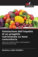 Matthieu Lubo Mumbiyi | Valutazione Dell'impatto Di Un Progetto Nutrizionale...