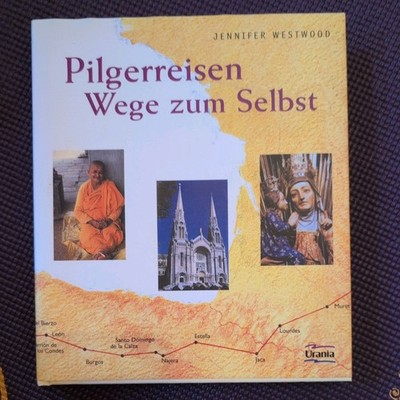 Pilgerreisen. Wege zum Selbst von Jennifer Westwood | Buch | Zustand wie neu